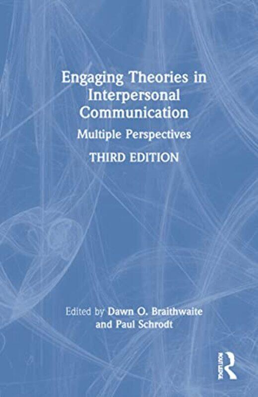 

Engaging Theories in Interpersonal Communication by Kathleen McMillanJonathan Weyers-Hardcover