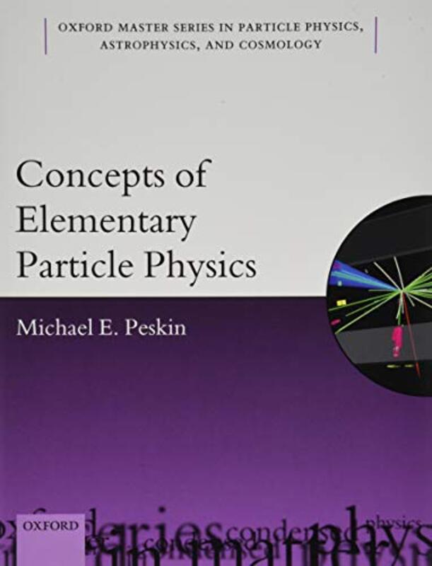 Concepts of Elementary Particle Physics by Arthur Cornell University New York Groos-Paperback