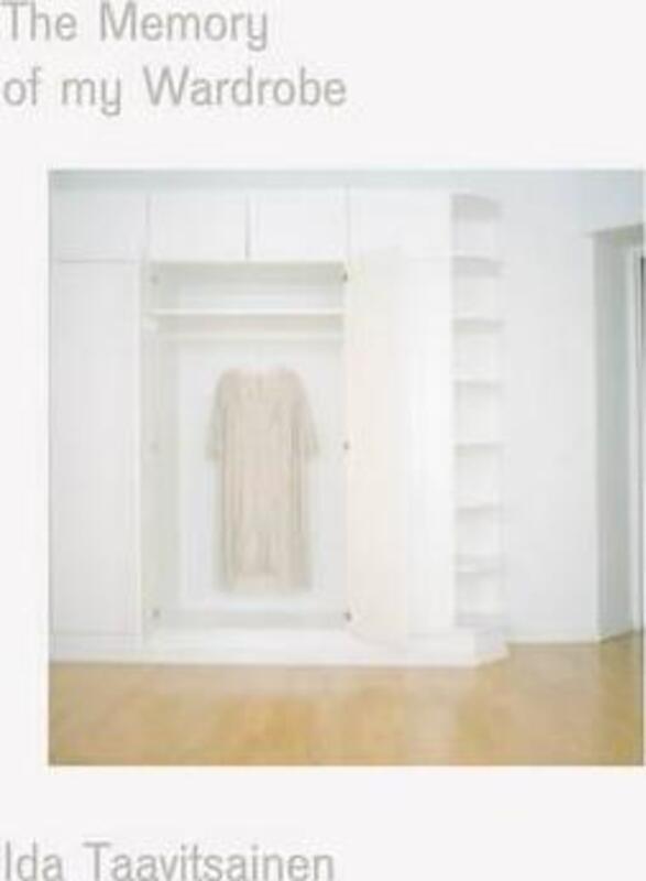 The Memory of My Wardrobe, Hardcover Book, By: Ida Taavitsainen