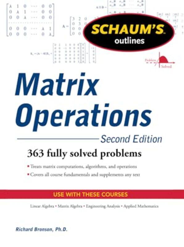 

Schaums Outline of Matrix Operations by Richard Bronson-Paperback