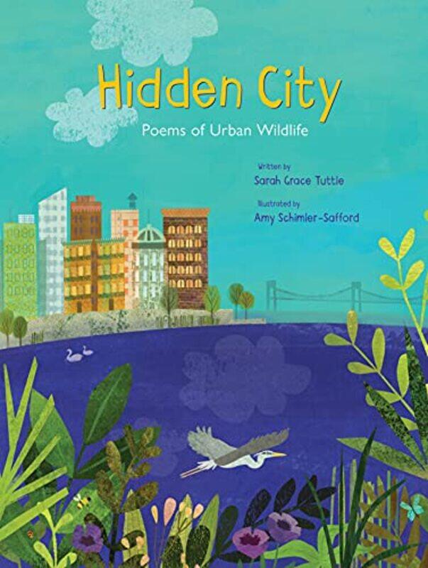 

Hidden City by Sarah Grace TuttleAmy Schimler-Safford-Hardcover