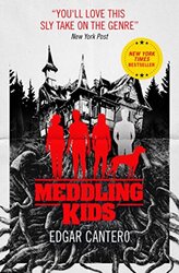 Meddling Kids By Cantero, Edgar Paperback