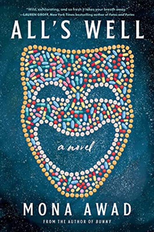 

Alls Well by Mona Awad-Hardcover