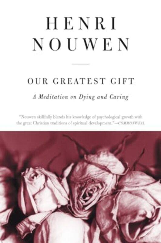 

Our Greatest Gift by Henri J M Nouwen-Paperback