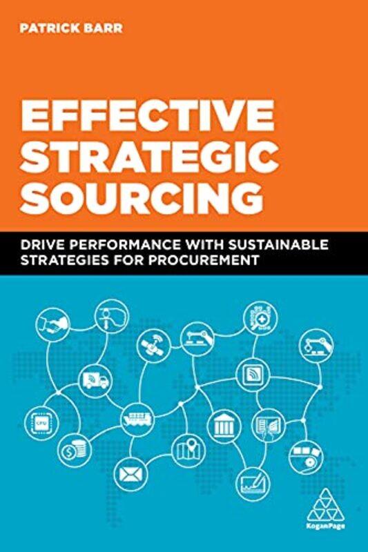 

Effective Strategic Sourcing by Patrick Barr-Paperback