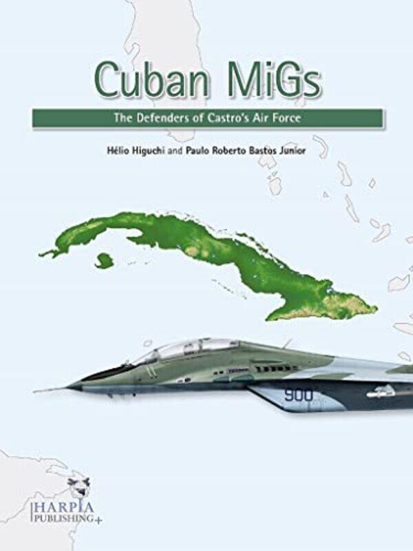 

Cuban Migs by Helio HiguchiPaulo Roberto Bastos Junior-Paperback