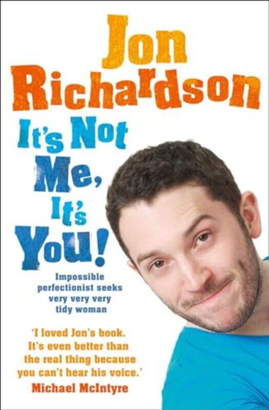 

It’s Not Me It’s You by Jon Richardson-Paperback