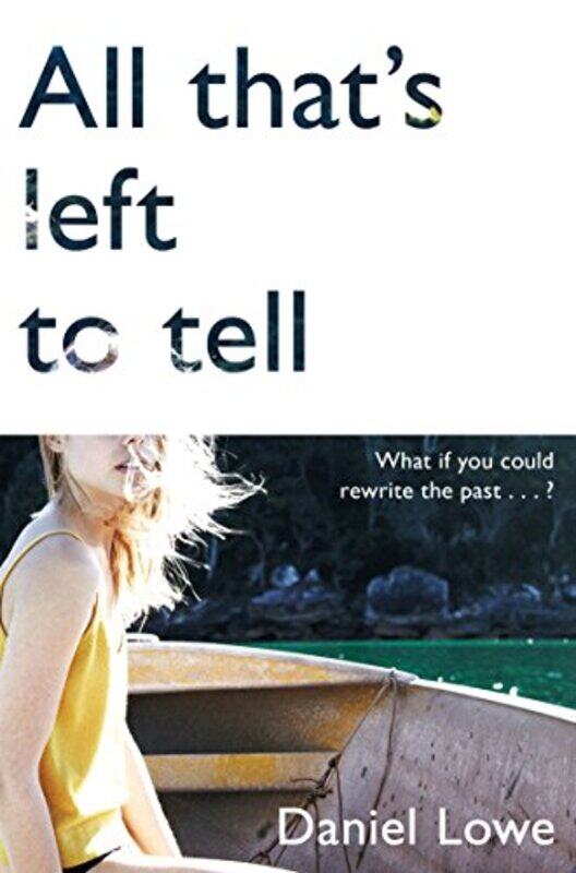 

All Thats Left to Tell by Daniel Lowe-Paperback