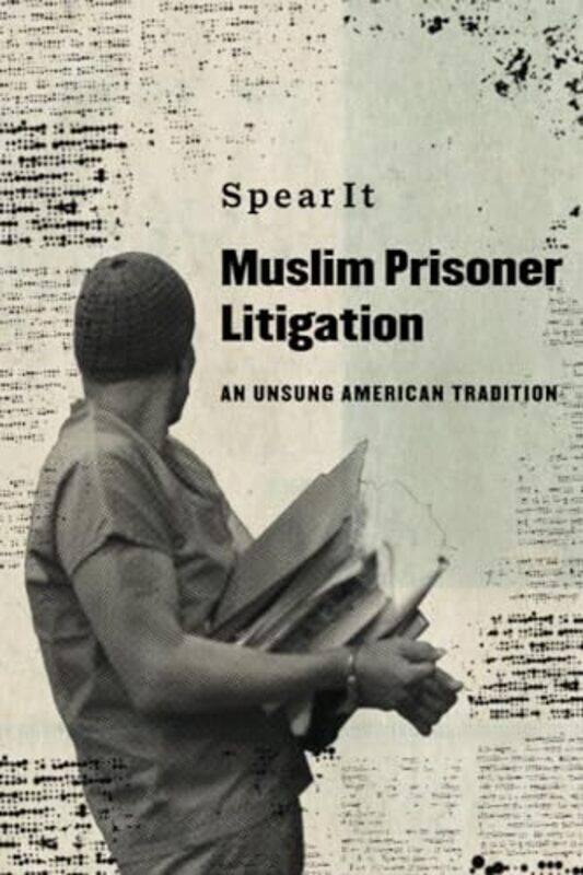 

Muslim Prisoner Litigation by SpearIt-Paperback