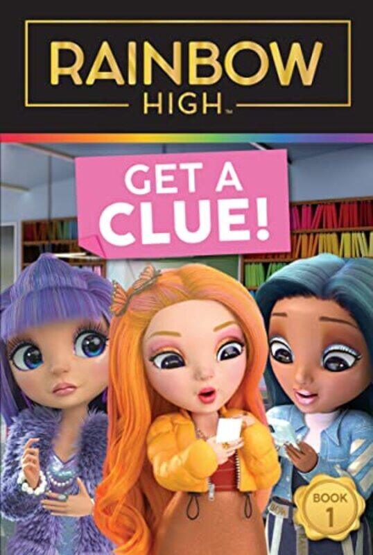 

Rainbow High: Get a Clue! , Paperback by Foxe, Steve