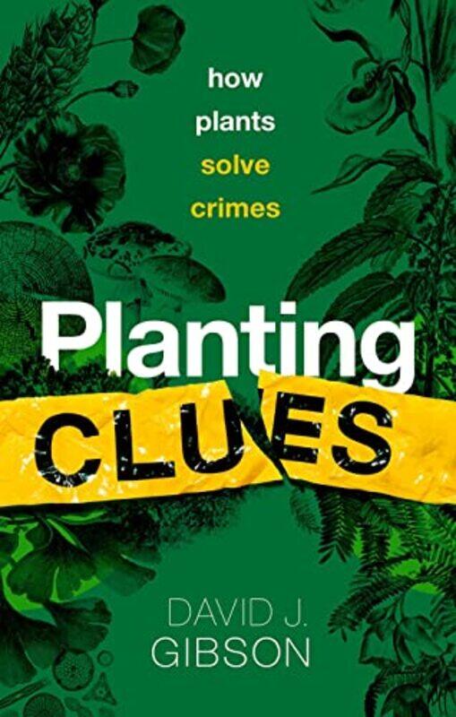 

Planting Clues by David J (Distinguished Professor of Plant Biology, Distinguished Professor of Plant Biology, Southern Illinois University Carbondale