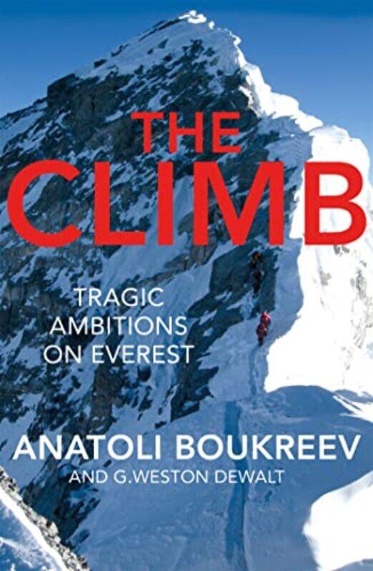 

The Climb by Anatoli BoukreevG Weston DeWalt-Paperback