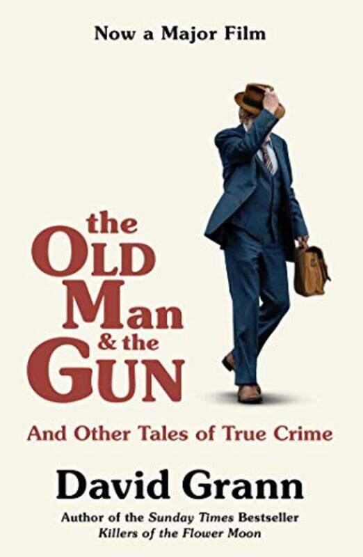 

The Old Man And The Gun by David Grann-Paperback