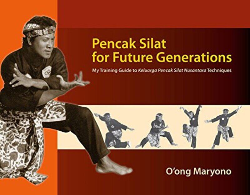 

Pencak Silat for Future Generations by William Anthony-Paperback