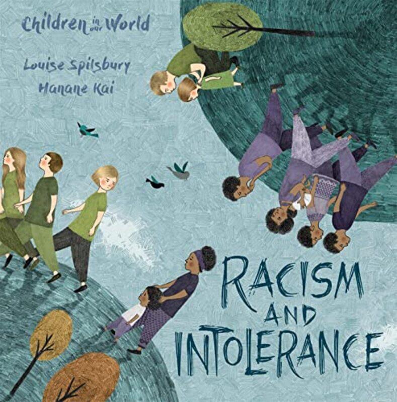 

Children in Our World Racism and Intolerance by Louise SpilsburyHanane Kai-Paperback