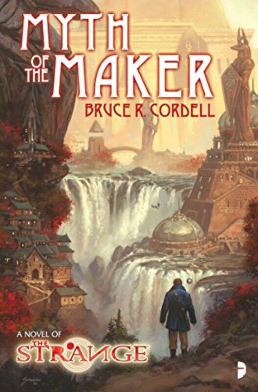 

The Strange Myth of the Maker by Bruce Cordell-Paperback