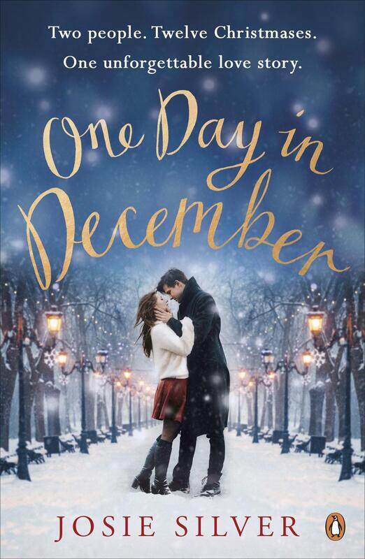 

One Day in December: Escape into the holiday season by reading the uplifting Sunday Times bestsellin, Paperback Book, By: Josie Silver