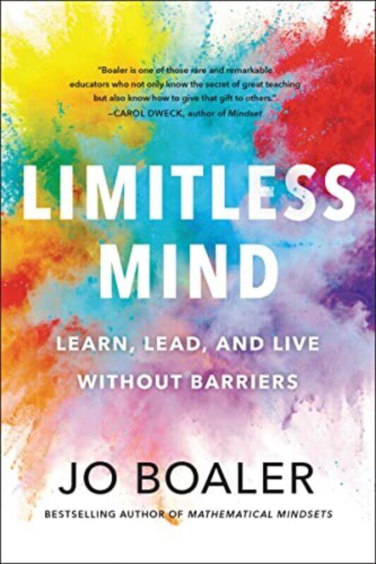 

Limitless Mind: Learn, Lead, and Live Without Barriers,Paperback by Boaler, Jo