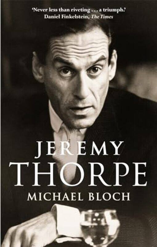 

Jeremy Thorpe by Michael Bloch-Paperback