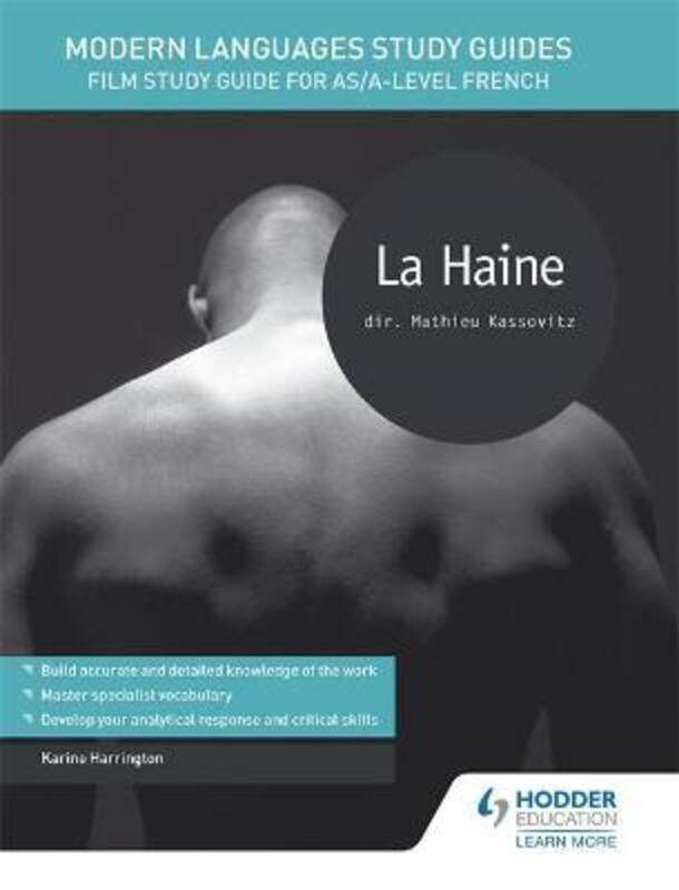 

Modern Languages Study Guides: La haine: Film Study Guide for AS/A-level French,Paperback,ByHarrington, Karine