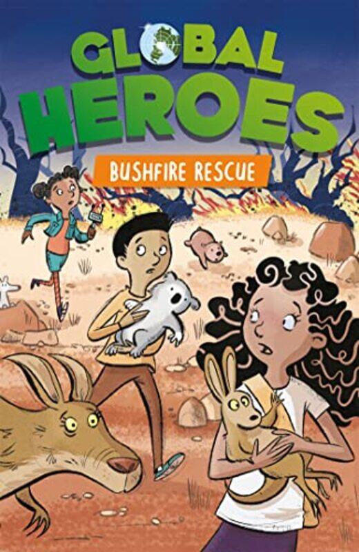 

Global Heroes Bushfire Rescue by Damian HarveyAlex Paterson-Paperback