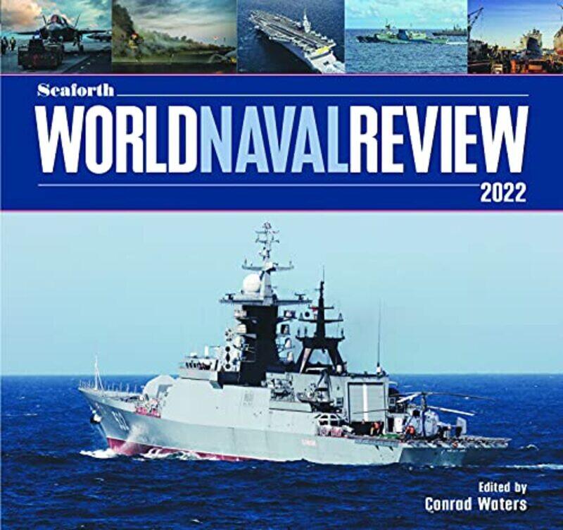 

Seaforth World Naval Review by Waters, Conrad-Hardcover