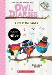 Eva In The Band: A Branches Book (Owl Diaries #17),Paperback, By:Rebecca Elliott