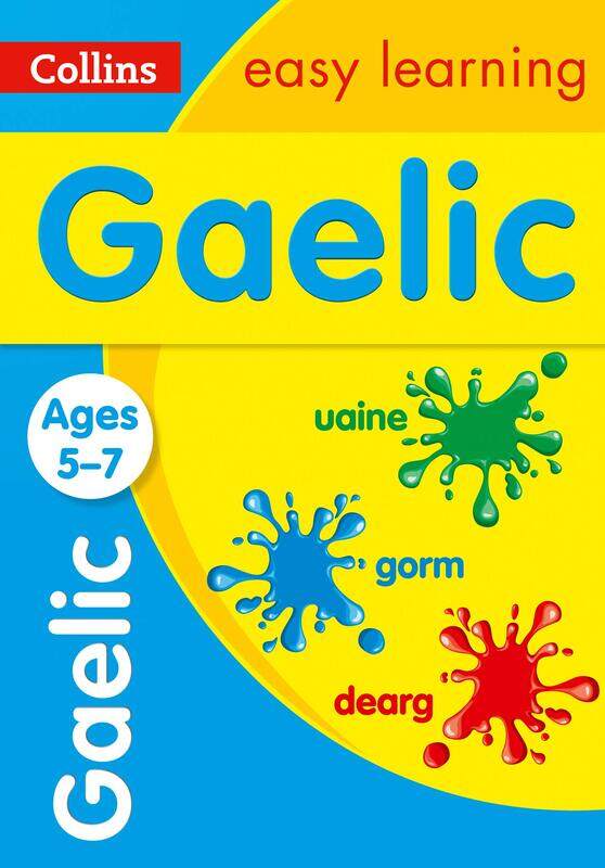 

Easy Learning Gaelic Age 5-7: Prepare for School with Easy Home Learning, Paperback Book, By: Collins Easy Learning