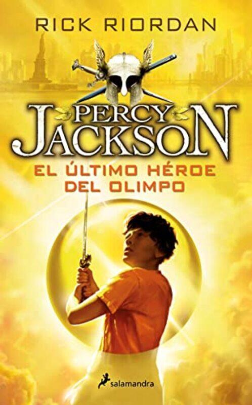 

El ultimo heroe del Olimpo / The Last Olympian,Paperback,by:Riordan, Rick