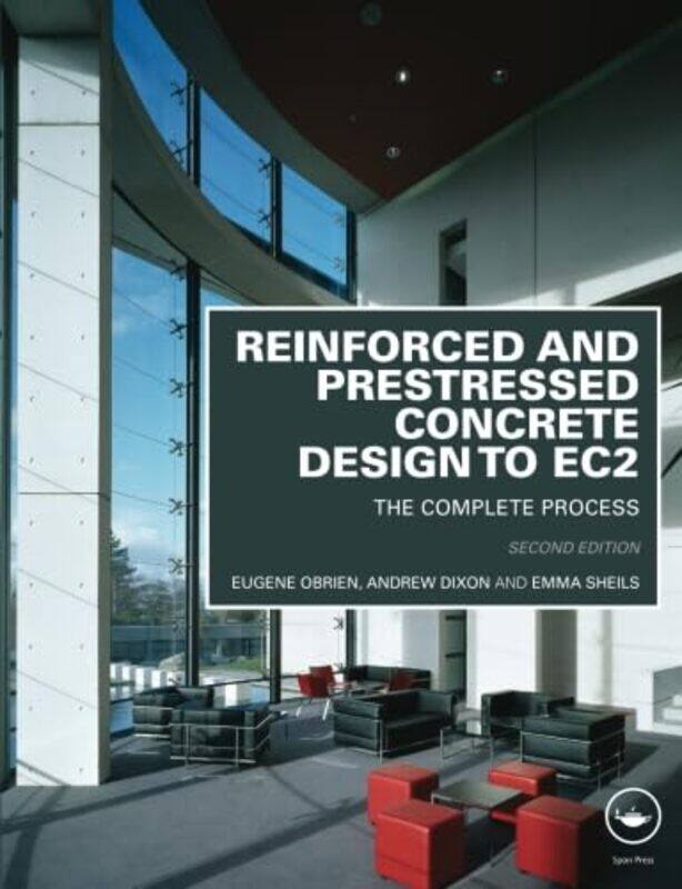 

Reinforced And Prestressed Concrete Design To Ec2 By Eugene University C...Paperback