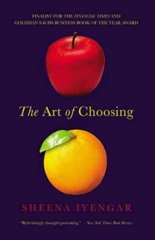 

The Art of Choosing.paperback,By :Iyengar, Sheena