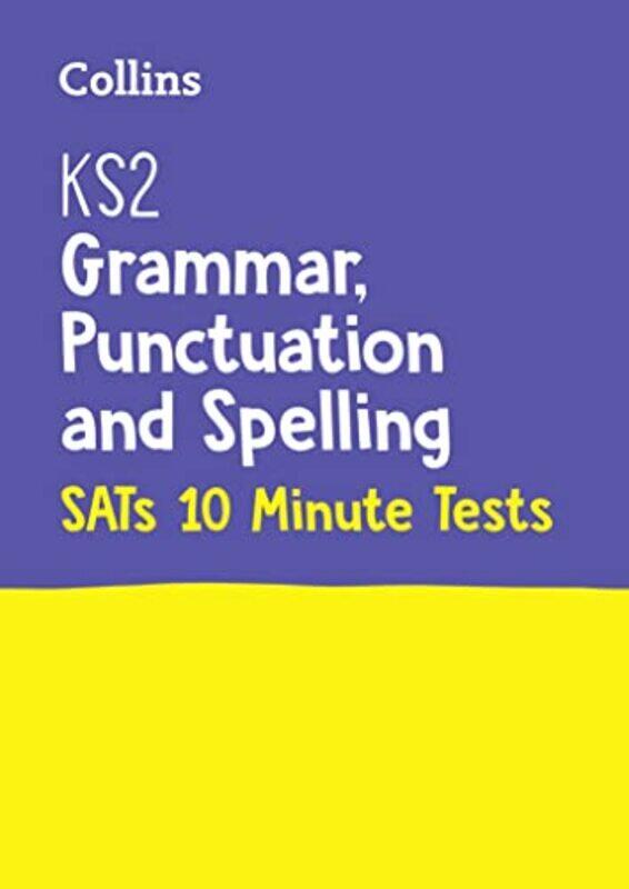 

KS2 English Grammar, Punctuation and Spelling SATs 10-Minute Tests,Paperback by Collins KS2