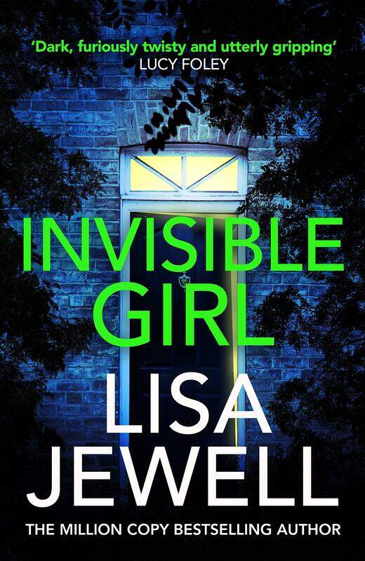

Invisible Girl: Discover the Bestselling New Thriller From the Author of the Family Upstairs, Paperback Book, By: Lisa Jewell