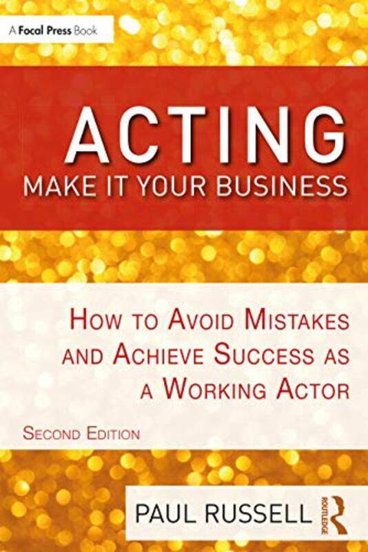 

Acting Make It Your Business by Naomi University of Westminster UK CreutzfeldtMarc University of Westminster UK MasonKirsten University of Warwick UK