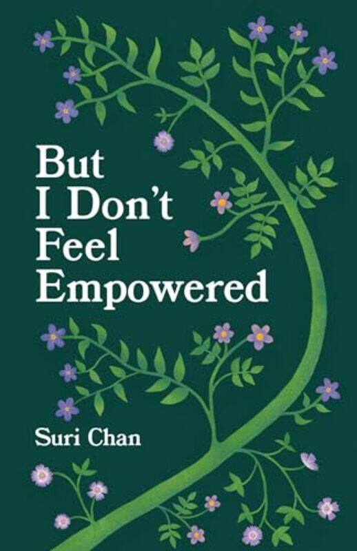 

But I Dont Feel Empowered By Chan Suri - Paperback