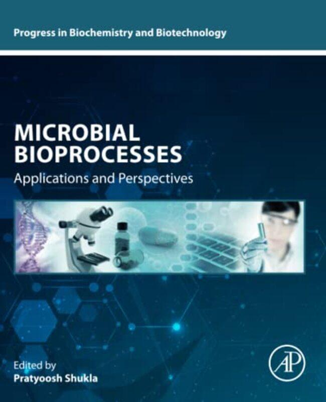 

Microbial Bioprocesses by Nancy Birtwhistle-Paperback