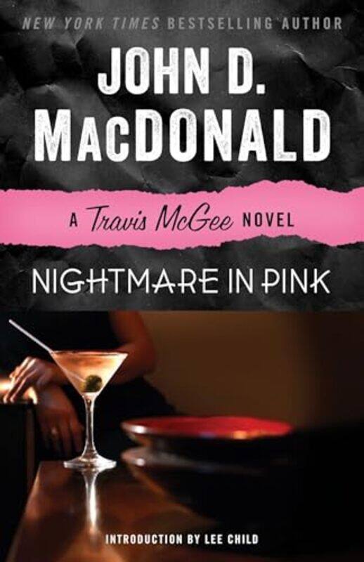 

Nightmare In Pink A Travis Mcgee Novel by Macdonald, John D. - Child, Lee - Paperback
