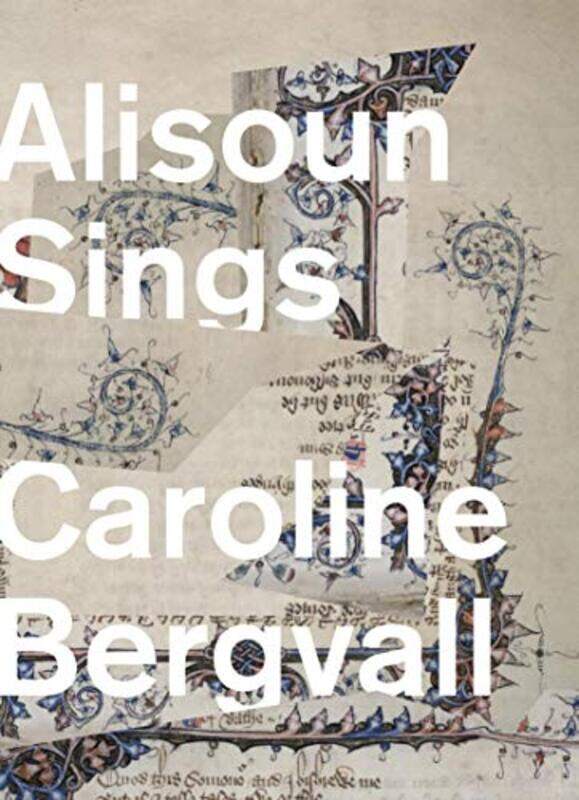 

Alisoun Sings by Caroline Bergvall-Paperback