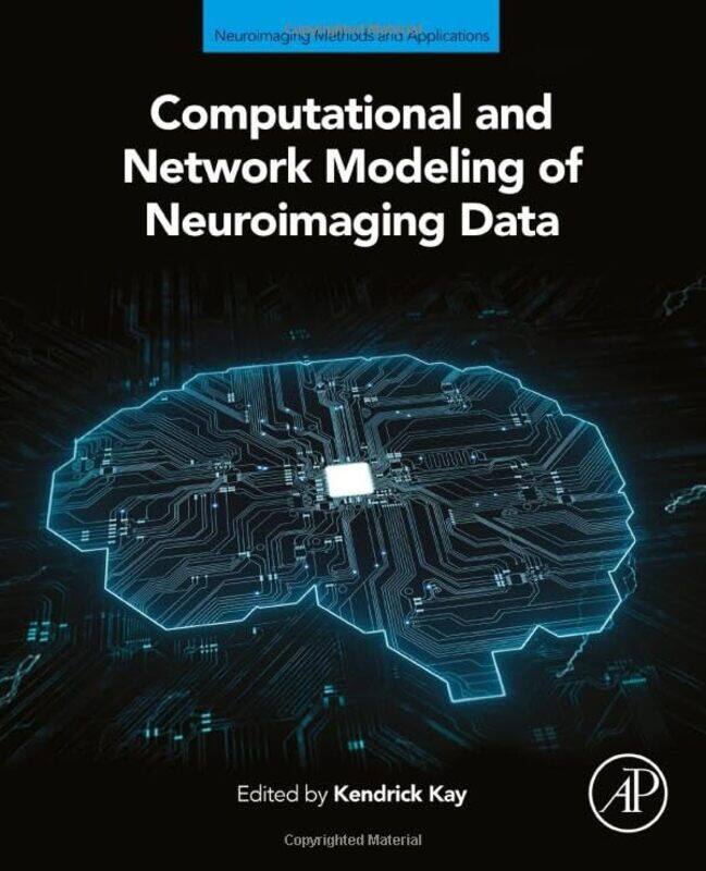 

Computational and Network Modeling of Neuroimaging Data by Margarita NazouAnna MeensWinfred van de Put-Paperback