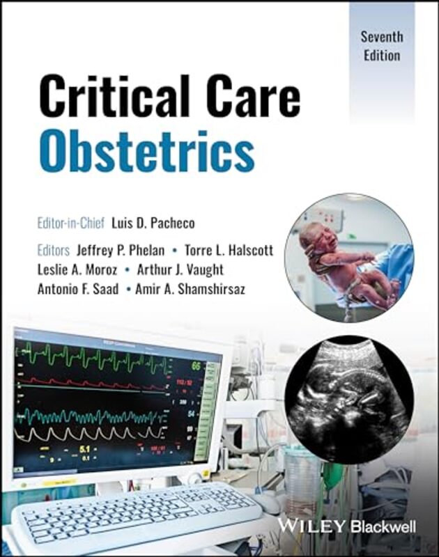 Critical Care Obstetrics By Pacheco, Luis D. (University Of Texas Medical Branch, Galveston) - Phelan, Jeffrey P. (Citrus Valley - Hardcover