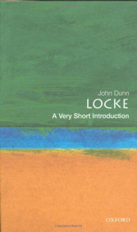 

Locke A Very Short Introduction by John (, Fellow of King's College and Professor of Political Theory at the University of Cambridge) Dunn-Paperback