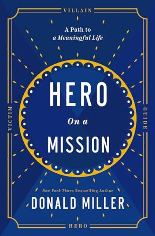 

Hero on a Mission by Donald Miller-Paperback