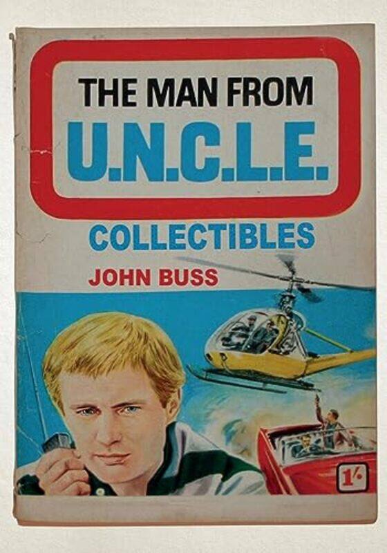 

The Man From UNCLE Collectibles by John Buss-Paperback