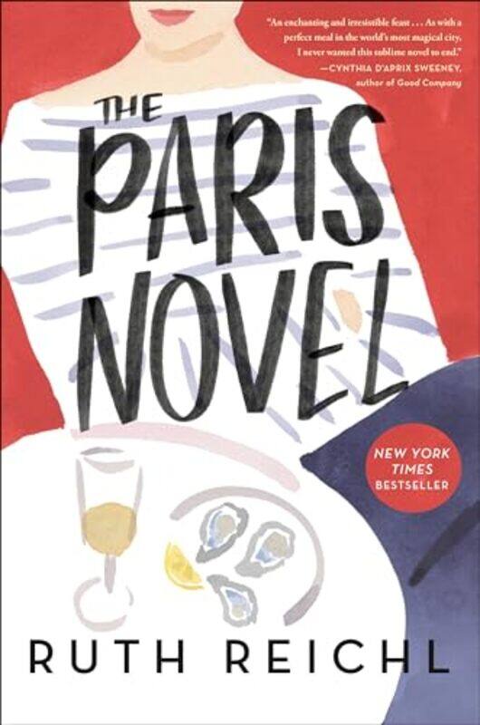 

Paris Novel By Reichl Ruth - Hardcover