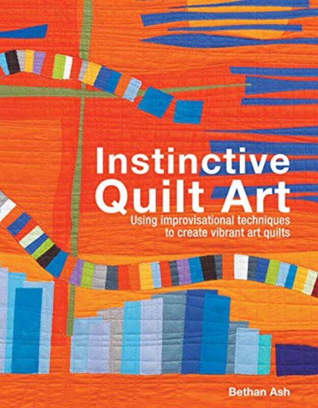 

Instinctive Quilt Art by Anitra E Butler-Ngugi-Hardcover