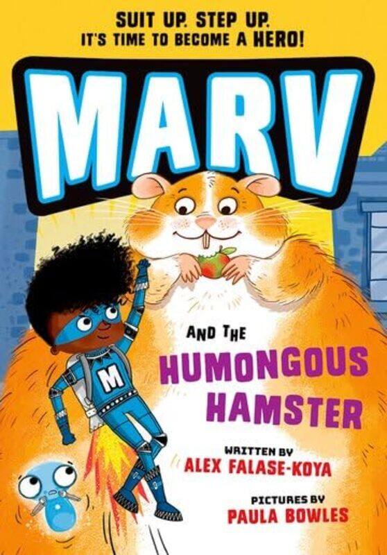 

Marv And The Humongous Hamster By Falase-Koya, Alex - Bowles, Paula - Paperback