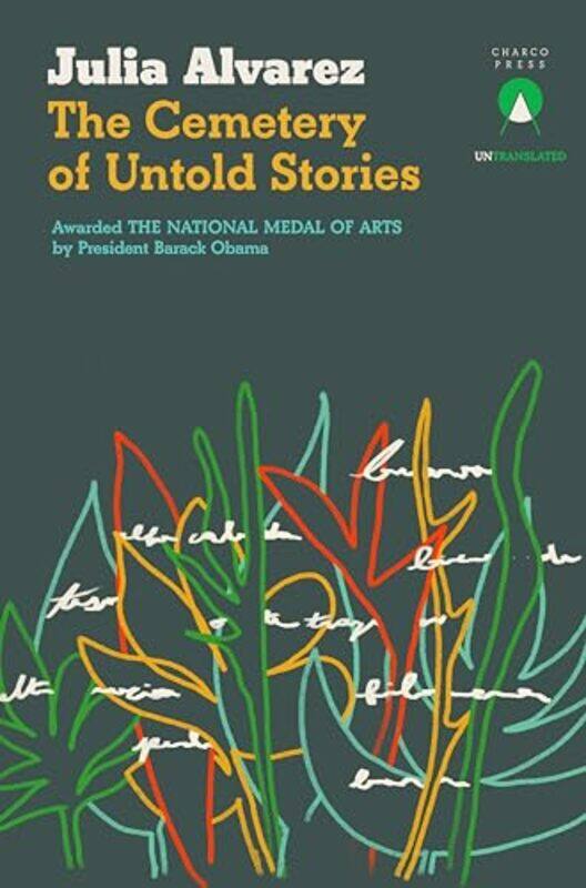 

The Cemetery of Untold Stories by Julia Alvarez -Paperback