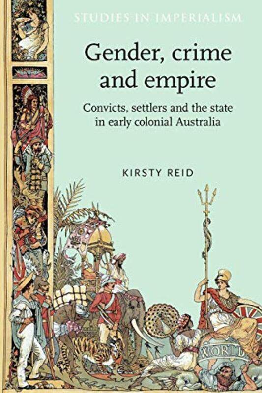 

Gender Crime and Empire by Kirsty Reid-Paperback