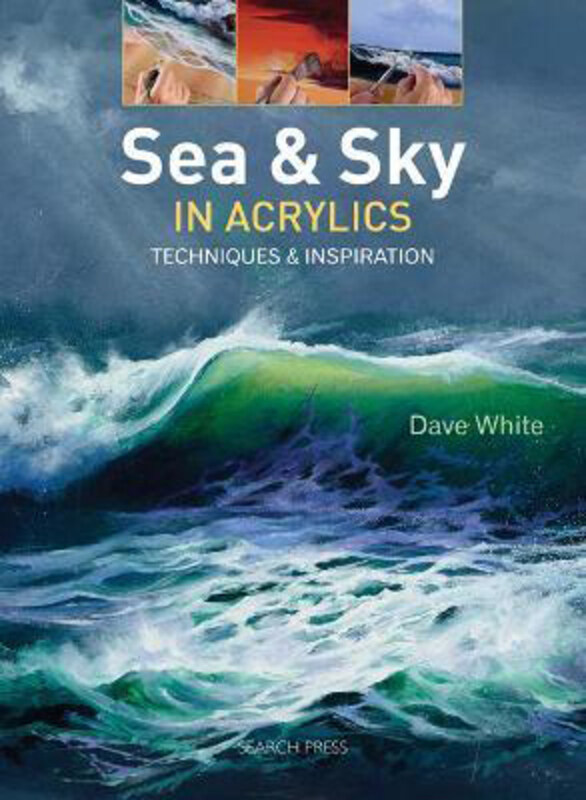 

Sea & Sky in Acrylics: Techniques & Inspiration, Paperback Book, By: Dave White