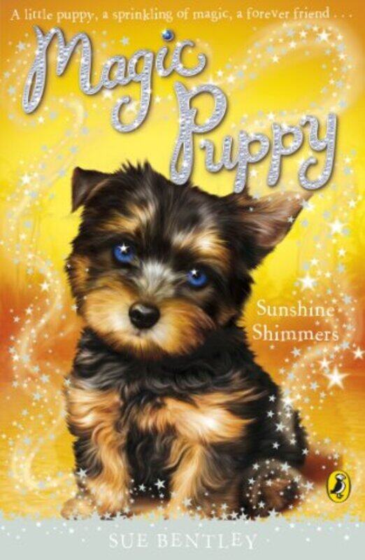 

Magic Puppy Sunshine Shimmers by Sue Bentley-Paperback
